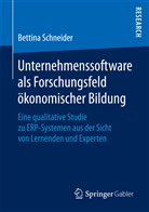 Bettina Schneider - Unternehmenssoftware als Forschungsfeld ökonomischer Bildung