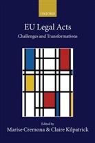 Kilpatrick Cremona, Marise Cremona, Marise (European University Institute) Ki Cremona, Marise Cremona, Marise (European University Institute) Cremona, Claire Kilpatrick... - Eu Legal Acts