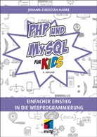 Johann-Christian Hanke - PHP und MySQL für Kids