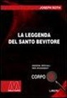 Joseph Roth - La leggenda del santo bevitore