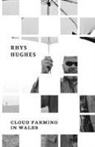 Rhys Hughes - Cloud Farming in Wales