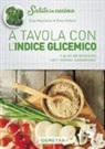 Elsa Mazzolini, Dino Sintoni - A tavola con l'indice glicemico