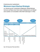 Alexander Pfannstiel - Entwicklung einer duplizierbaren Minimum-Input-Startup-Strategie zur Aktivierung einer modularisiert aufgebauten Selbsterhaltungskommune auf Basis eines Worst-Case-Umfeldszenarios am Beispiel einer autarken und verwüsteten Dritte-Welt-Küstenregion in Afrika