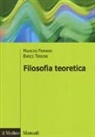 Maurizio Ferraris, Enrico Terrone - Filosofia teoretica