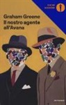 Graham Greene - Il nostro agente all'Avana