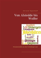 Christof Spannhoff - Von Alstedde bis Wolfer
