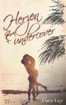 Cara Lay - Herzen undercover