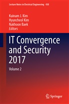 Nakhoon Baek, Hyuncheo Kim, Hyuncheol Kim, Kuinam J Kim, Kuinam J. Kim - IT Convergence and Security 2017