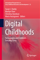Susan J. Danby, Susan Jill Danby, Christina Davidson, Christina Davidson et al, Marily Fleer, Marilyn Fleer... - Digital Childhoods