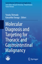 Yutak Shimada, Yutaka Shimada, Yanaga, Yanaga, Katsuhiko Yanaga - Molecular Diagnosis and Targeting for Thoracic and Gastrointestinal Malignancy