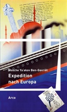 Mosche Ya akov Ben-Gavriêl, Mosche Ya´akov Ben-Gavriêl - Expedition nach Europa