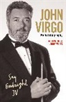 John Virgo - John Virgo: Say Goodnight, JV - My Autobiography