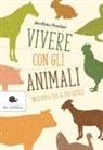 Jocelyne Porcher - Vivere con gli animali. Un'utopia per il XXI secolo