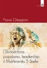 Flavio Chiapponi - Democrazia, populismo, leadership: il MoVimento 5 Stelle