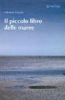 Valentina Olivato - Il piccolo libro delle maree