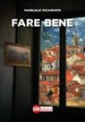 Pasquale Incarnato - Fare bene