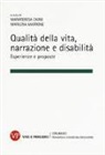 M. Cairo, M. Marrone - Qualità della vita, narrazione e disabilità. Esperienze e proposte