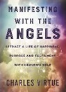 Charles Virtue, Doreen Virtue - Manifesting with the Angels