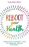 Sara Davenport - Reboot Your Health