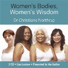 Christiane Northrup - Women's Bodies, Women's Wisdom (Audio book)