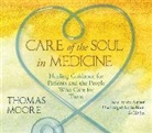 Thomas Moore - Care of the Soul in Medicine (Audio book)