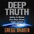 Gregg Braden - Deep Truth (Audio book)