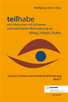 Norber Heinen, Theo Klauss u a, Wolfgang Lamers - Teilhabe von Menschen mit schwerer und mehrfacher Behinderung an Alltag | Arbeit | Kultur