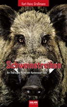 Karl-Heinz Grossmann - Schweinetreiben
