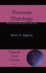 Bruce G. Epperly - Process Theology