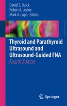 Rober A Levine, Robert A Levine, Mark A Lupo, Daniel S. Duick, Robert A. Levine, Mark A. Lupo - Thyroid and Parathyroid Ultrasound and Ultrasound-Guided FNA