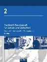 Brigitt Bell, Brigitte Bell, Manfre Jilg, Manfred Jilg, Dieter Kaiser, Dieter u a Kaiser... - Fachkraft/Servicekraft für Schutz und Sicherheit. Bd.2