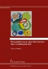 Ulfried Weißer - Wirtschaftstheorie ohne Wirklichkeit - Eine Grundlagenkritik