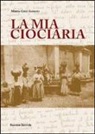 Miresa Gizzi Sassano - La mia ciociaria