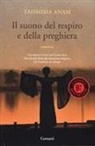 Tahmima Anam - Il suono del respiro e della preghiera