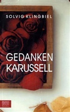 Solvig Klingbiel - Gedankenkarussell