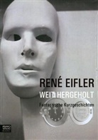 Rene Eifler - Weit hergeholt