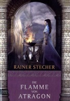 Rainer Stecher - Die Flamme von Atragon