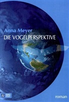 Anna Meyer - Die Vogelperspektive