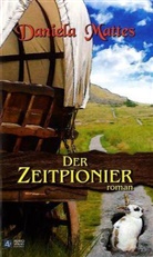 Daniela Mattes - Der Zeitpionier