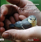 Nikola Hahn - Singende Vögel weinen sehen