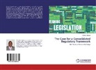 Collins Odongo - The Case for a Consolidated Regulatory Framework