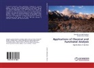 Luminit Lemnete-Ninulescu, Luminita Lemnete-Ninulescu, Cristian Octa Olteanu, Cristian Octav Olteanu - Applications of Classical and Functional Analysis