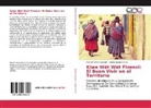 Pamel Núñez Basante, Pamela Núñez Basante, Liliana Talaga Castro - Kiwe Wët Wët Fizenxi: El Buen Vivir en el Territorio