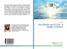 Julie Morin - Une Échelle vers le Ciel - A Ladder to Heaven