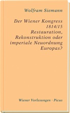 Wolfram Siemann - Der Wiener Kongress 1814/15