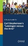 Cengage Learning Gale - A Study Guide for Carl Stephenson's "Leiningen Versus the Ants"