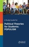 Cengage Learning Gale - A Study Guide for Political Theories for Students