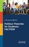 Cengage Learning Gale - A Study Guide for Political Theories for Students