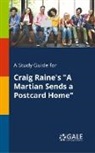 Cengage Learning Gale - A Study Guide for Craig Raine's "A Martian Sends a Postcard Home"