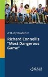 Cengage Learning Gale - A Study Guide for Richard Connell's "Most Dangerous Game"